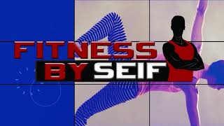 fitness by seif برنامج رياضي اسبوعي مع المدرب الرياضي وكمال الاجسام سيف