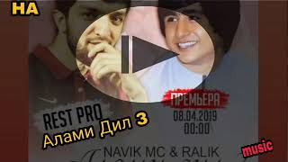 REST Pro (NaviK MC & RaLiK) - Алами Дил 3 (2019)