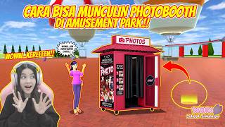 [LIVE] CARA MUNCULIN PHOTOBOOTH DI AMUSEMENT PARK!! SAKURA SCHOOL SIMULATOR