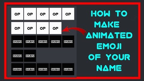How To Make Animated emoji of your Name | discord | free nitro