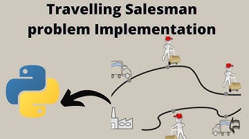 Traveling salesman problem(tsp) implementation using python| TSP implementation tutorial| python