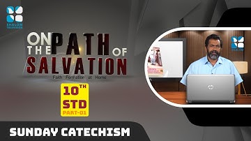 Syro Malabar Catechism | On the Path of salvation | STD -10 | Chapter-6 | PART -1 | ShalomTV