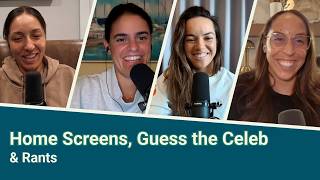 62 | Home Screens, Guess the Celeb & Rants