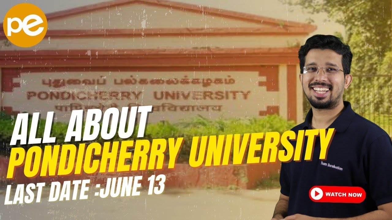 Pondicherry University | CUET PG 2025 | Application Procedure, Eligibility, Courses | PEPP Learning