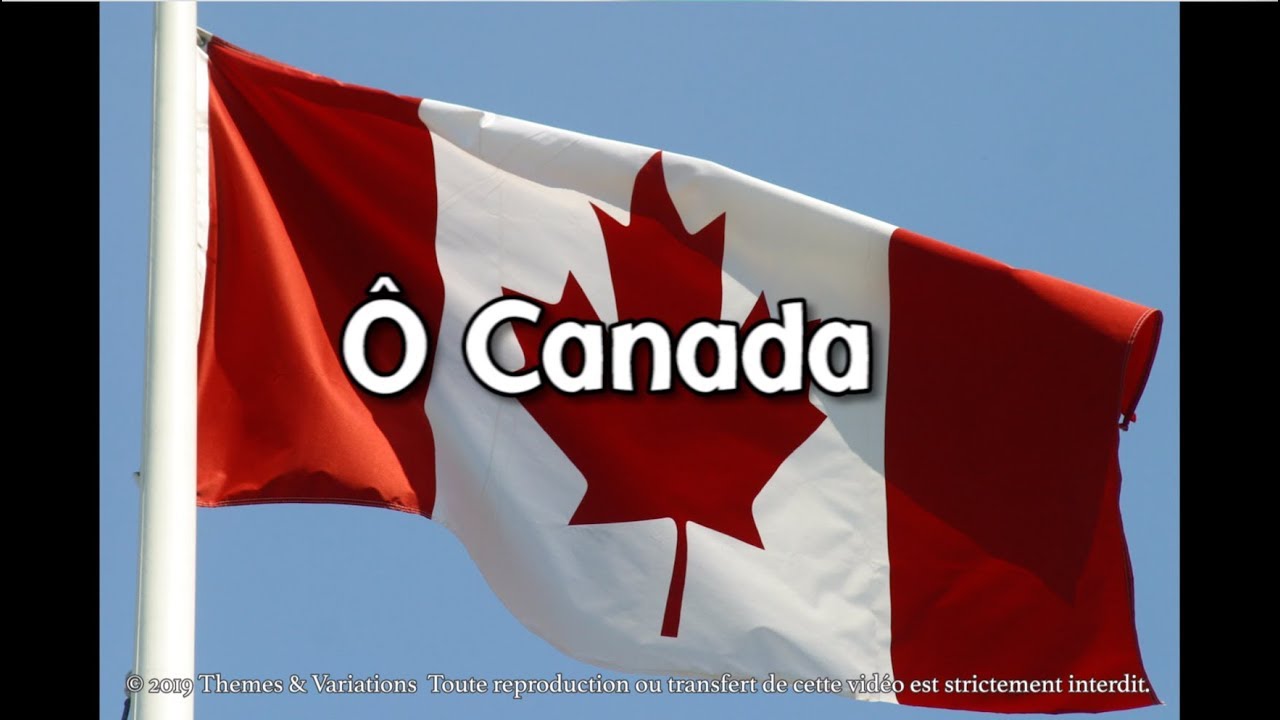 O Canada Francais Paroles Et Voix Youtube