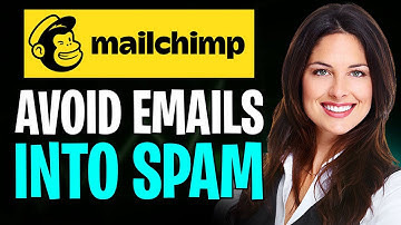 How to Avoid Mailchimp Going to Spam (2025)