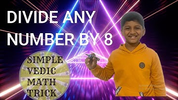 Division by 8 using Vedic Math Trick/ Below Base Method.
