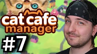 The Bug That Haunts us ALl! - #7 - Let's Play Cat Cafe Manager