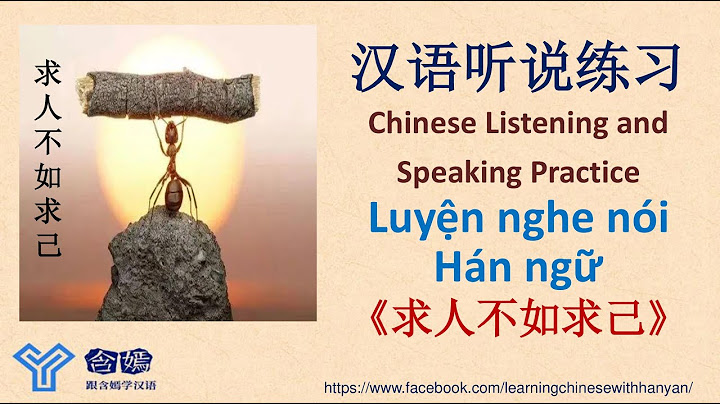 V128《求人不如求己》(Bật phụ đề T.Việt) Kĩ năng nghe hiểu tiếng Hán/Mandarin Chinese Listening/汉语听力 - 天天要闻