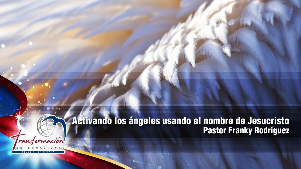 Activando los ángeles usando el nombre de Jesucristo | Pastor Franky Rodríguez