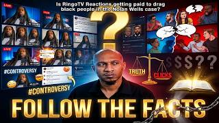 Is RingoTV Reactions Getting Paid to Drag ONLY Black People in The Nolan Wells Case?