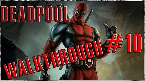 Deadpool Walkthrough Part #10 Another Goddamn Clone