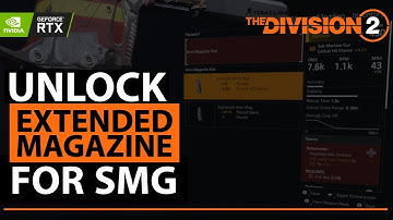 Unlock Extended Mag for SMG In 3 Steps | Division 2 | Secret Side Mission |