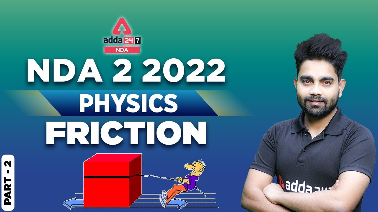 NDA 2 2022 Physics | Friction For NDA 2022 | Physics NDA Classes 2022