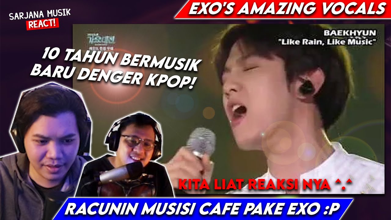 RACUNIN MUSISI CAFE INI PAKE EXO'S AMAZING VOCAL, REAKSINYA KOCAK BANGET! | SARJANA MUSIK REACT 