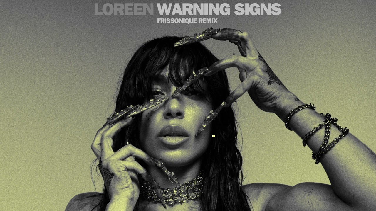 Loreen - Warning Signs (Frissonique Remix)