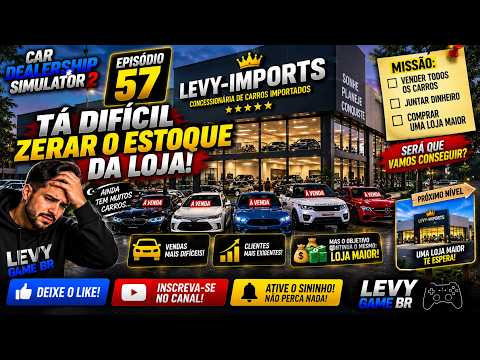 TÁ DIFÍCIL ZERAR O ESTOQUE! 😱🚗 NINGUÉM QUER COMPRAR OS CARROS! | EP. 57