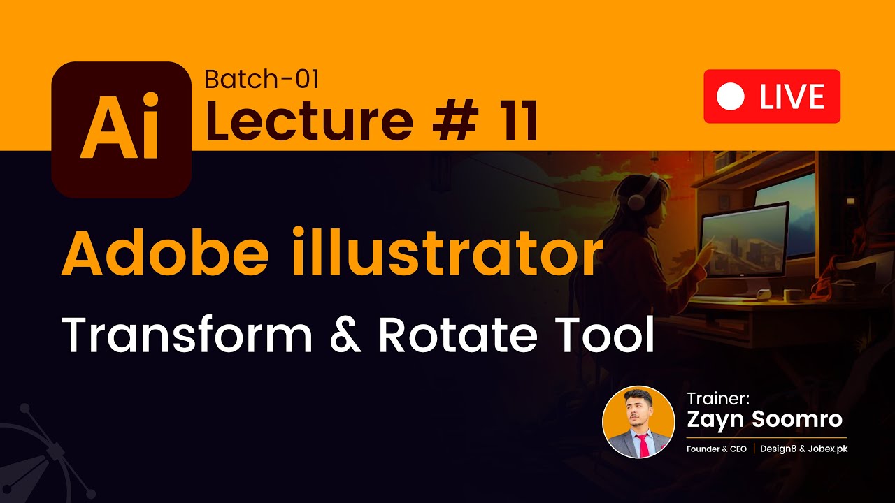 Lecture #11 - Transform & Rotate Tool | Live Course on Adobe ...