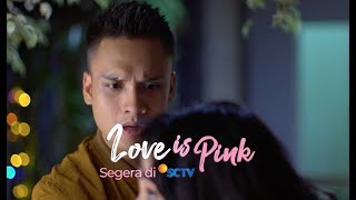 SEGERA - Randy Pangalila, Anggika Bolsters di Miniseri Love is Pink