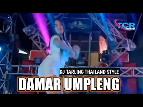DJ DAMAR UMPLENG DJ TARLING THAILAND STYLE @TCRPRODUCTION