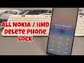 All New Nokia / HMD Phones, Delete Phone Lock and Bypass FRP. Easy Without Testpoint.