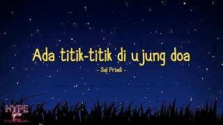 Ada Titik Titik Di Ujung Doa  Sal Priadi mix Lirik