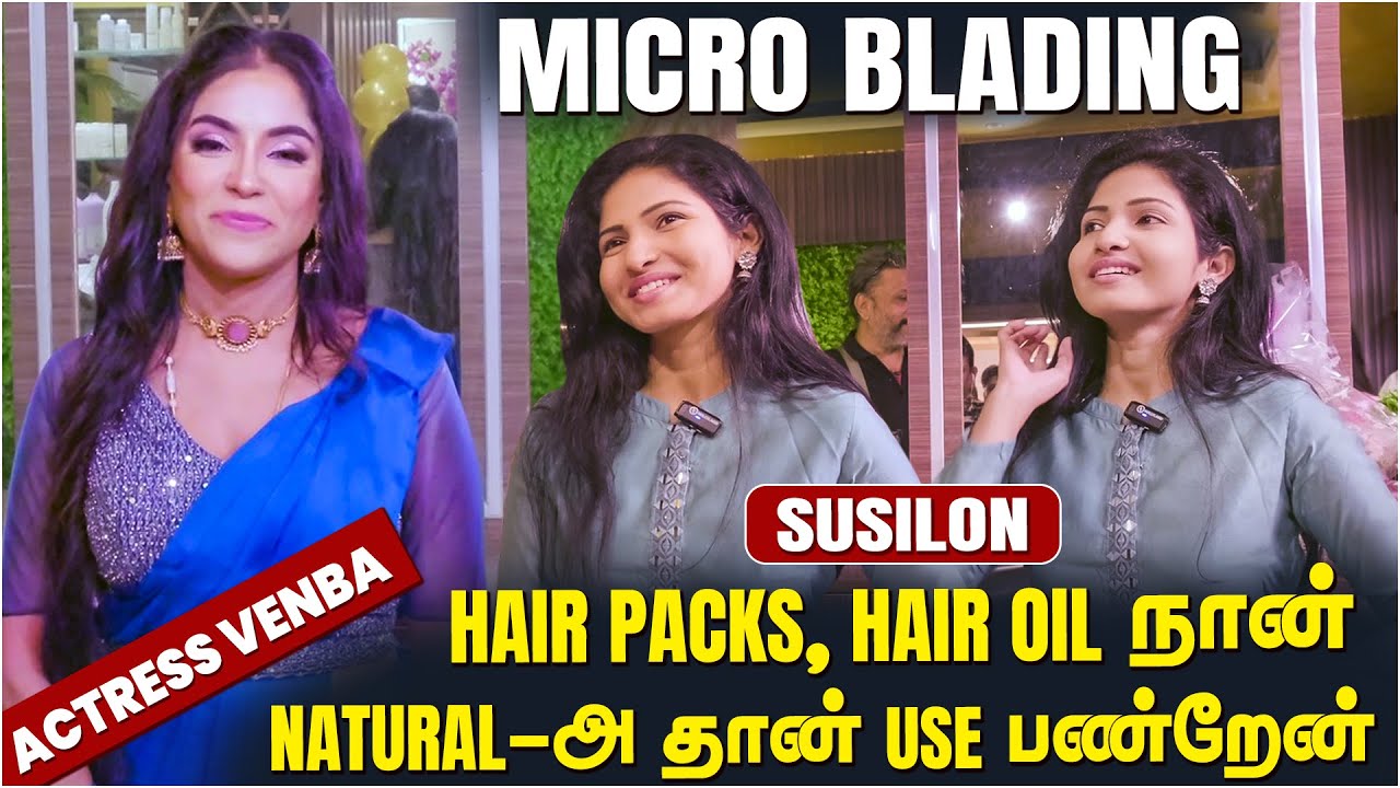 Actress Venba's Hair Care Secret | Susilon The Beauty Art Studio Adyar Chennai 