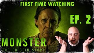 FIRST TIME WATCHING: "MONSTER: THE ED GEIN STORY" | EP. 2 (2025)