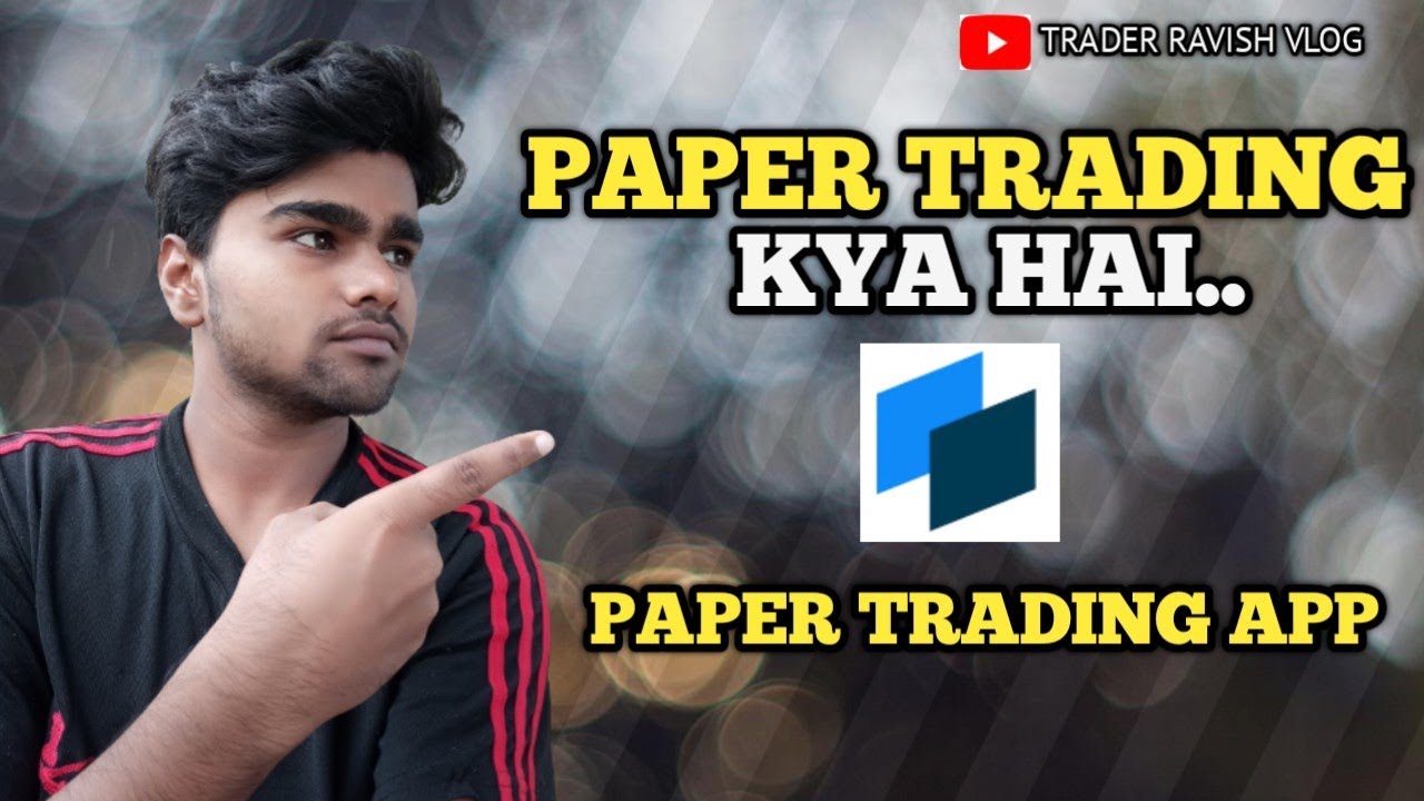 Paper Trading Kya Hai Paper Trading App option trading YouTube