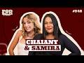 CHAIANY E SAMIRA - PODDELAS PODCAST #548