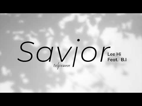 [Vietsub + Lyric Hangul] Savior - Lee Hi ft. B.I