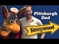 PITTSBURGH DAD: KENNYWOOD