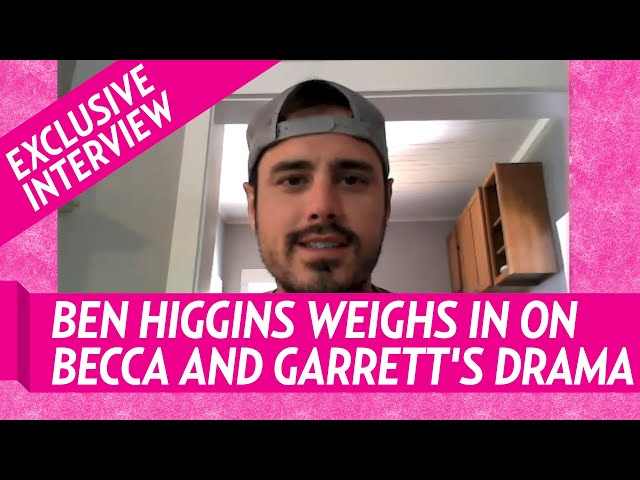 Ben Higgins on Becca Kufrin and Garrett Yrigoyen Drama\: ‘It’s Tough’