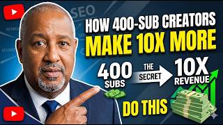 How 400-Sub Creators Make 10x More (Do This)