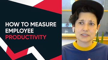 How to Measure Employee Productivity