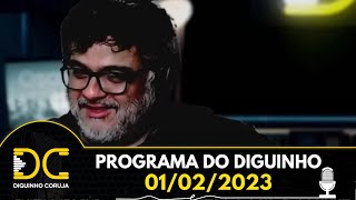 Programa do Diguinho - 01/02/2023