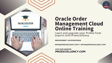 Oracle Order Management Cloud Made Easy: Online Training for Beginners