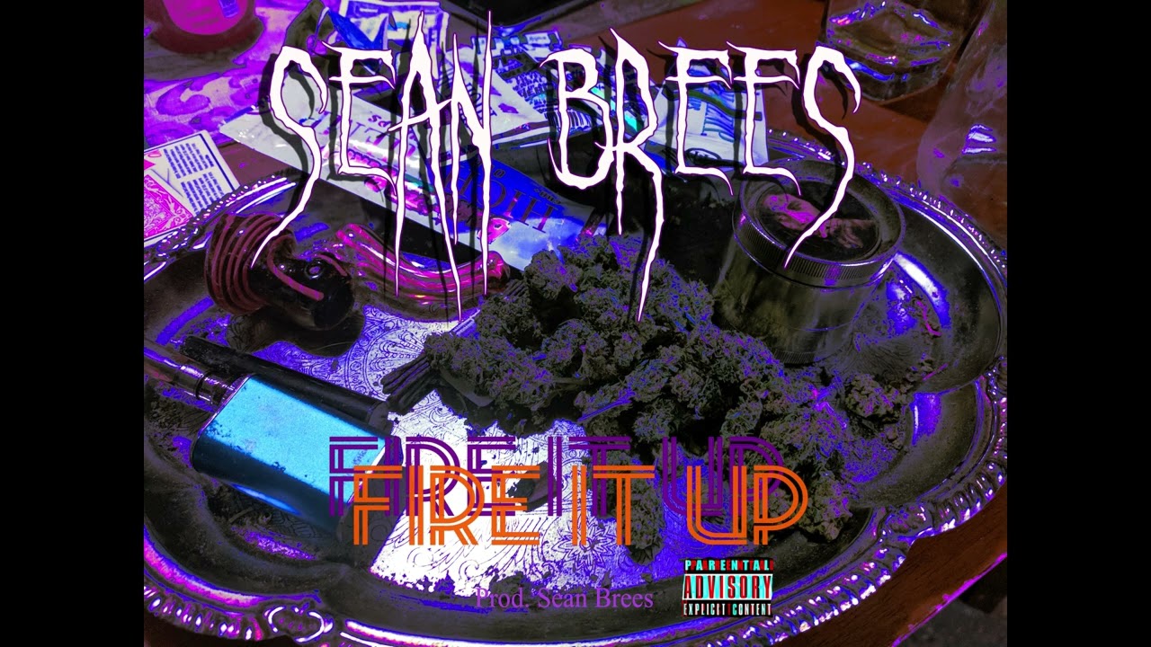 Fire It Up - Sean Brees