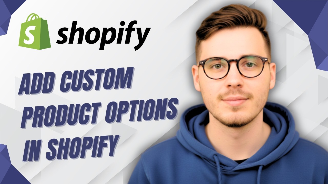 How To Add Custom Product Options In Shopify [2026 Guide] - YouTube