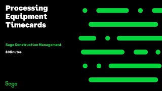 Sage Construction Management - Process Equipment Timecards