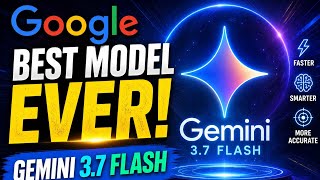 Google Best Model Ever Gemini 3.7 Flash  Best Model and Fastest