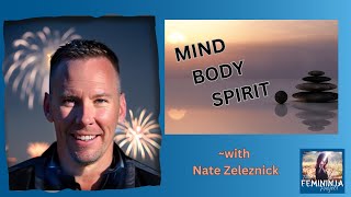 How to Optimize Your Mind, Body, and Spirit with Nate Zeleznick