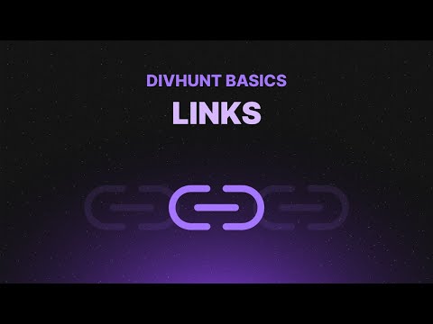 Links | Divhunt Basics
