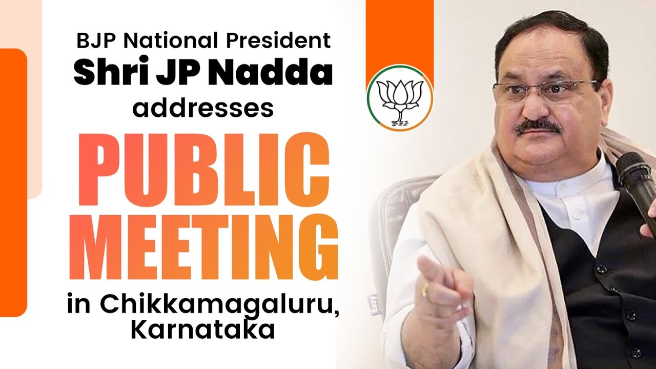 BJP National President Shri JP Nadda addresses public meeting in ...