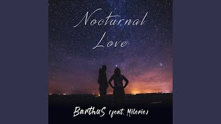 Nocturnal Love (feat. Milerie)