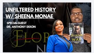 Unfiltered History- Special guest Dr. Anthony Dixon