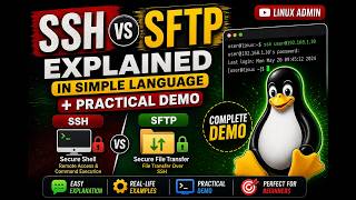 SSH vs SFTP Explained in Simple Language + Practical Demo | Linux Admin