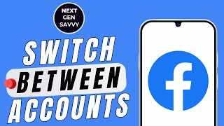Celebrity HOW TO SWITCH BETWEEN FACEBOOK ACCOUNTS Wealth