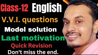 Guess Questions | Model Questions | Quick revision | Last Motivation | Class-12 English by Shyam Sir