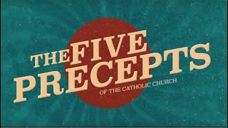 The Five Precepts of the Catholic Church